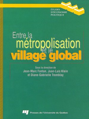 cover image of Entre la métropolisation et le village global